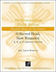 O Sacred Head Now Wounded Handbell sheet music cover Thumbnail